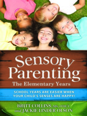 cover image of Sensory Parenting--The Elementary Years